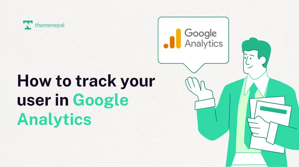 How to track your user in Google Analytics