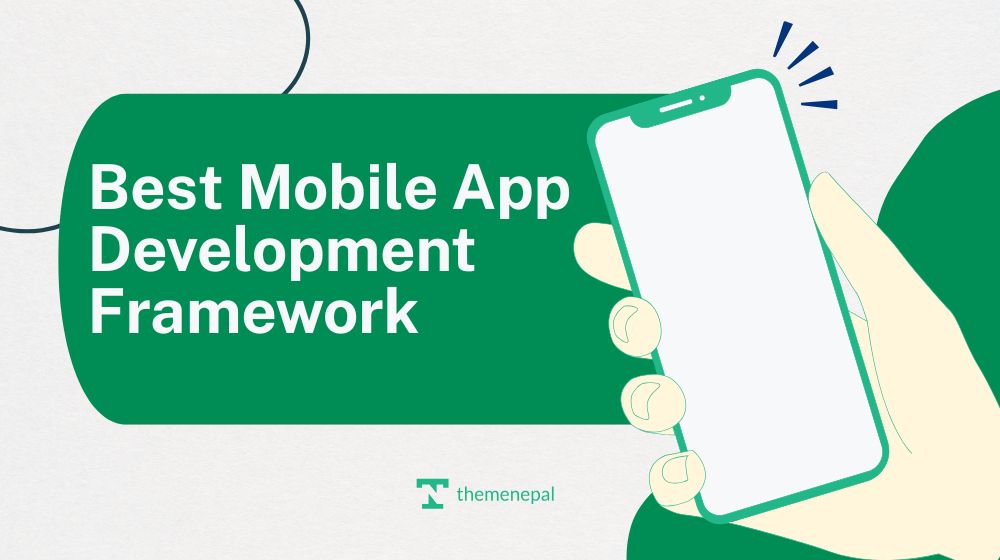 Best Mobile App Development Framework