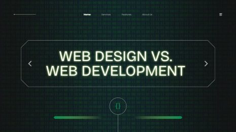 Web design Vs. Web Development What’s The Difference