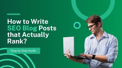 How to Write SEO Blog Posts that Actually Rank