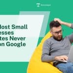 Why Most Small Businesses Websites Never Rank on Google