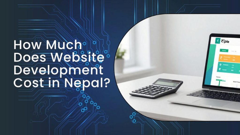 Website development cost in Nepal by website type and project complexity