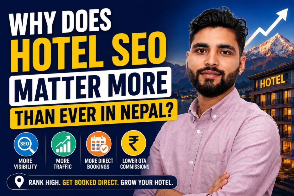 Hotel SEO in Nepal helping hotels increase visibility and direct bookings