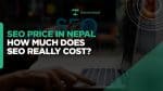 SEO price in Nepal – complete guide to SEO costs and services